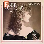 Kathy Mattea - Goin' Gone