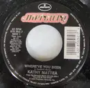 7inch Vinyl Single - Kathy Mattea - Where've You Been