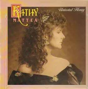 Kathy Mattea - Untasted Honey