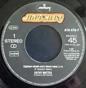 7inch Vinyl Single - Kathy Mattea - Eighteen Wheels And A Dozen Roses