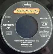 7inch Vinyl Single - Kathy Mattea - Eighteen Wheels And A Dozen Roses