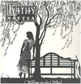 Kathy Mattea - Willow in the Wind