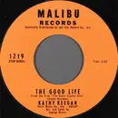 7inch Vinyl Single - Kathy Keegan - The Good Life