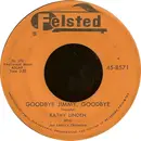 7inch Vinyl Single - Kathy Linden With Joe Leahy Orchestra - Goodbye Jimmy, Goodbye / Heartaches At Sweet Sixteen