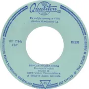 7inch Vinyl Single - Kati Kovács / Bencze Márta - Hull A Hó A Kéklő Hegyeken / És Mégis Mozog A Föld