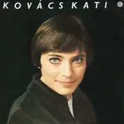7inch Vinyl Single - Kati Kovács - Óh, Ha Rajtam Múlna / Kötődés