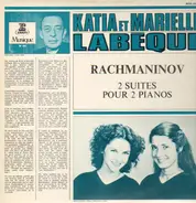 Rachmaninov, Katia et Marielle Labeque - Rachmaninov: 2 Suites Pour 2 Pianos