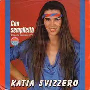 7inch Vinyl Single - Katia Svizzero - Con Semplicità