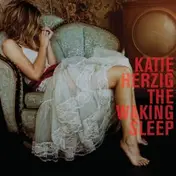KATIE HERZIG - The Waking Sleep
