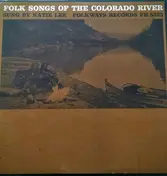 Katie Lee - Folk Songs Of The Colorado River