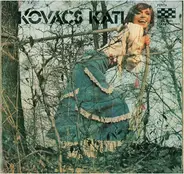 Kovács Kati - Kovács Kati (Kovács Kati És A Locomotiv GT)