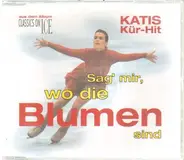 Katis Original Kür-Musik - Sag' mir wo die Blumen sind