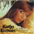 7inch Vinyl Single - Katja Ebstein - Die Hälfte Seines Lebens