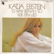 Katja Ebstein - Es War Beinah So Wie Ein Lied