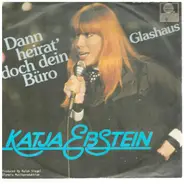 Katja Ebstein - Dann Heirat' Doch Dein Büro