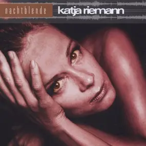 Katja Riemann - Nachtblende