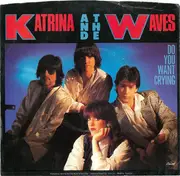 7inch Vinyl Single - Katrina And The Waves - Do You Want Crying