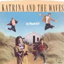 7inch Vinyl Single - Katrina And The Waves - Is That It?