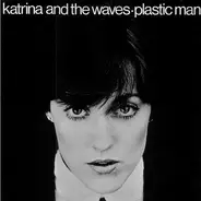 Katrina And The Waves - Plastic Man