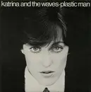 7inch Vinyl Single - Katrina And The Waves - Plastic Man