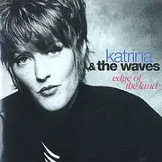 CD - Katrina & The Waves, Katrina And The Waves - Edge Of The Land