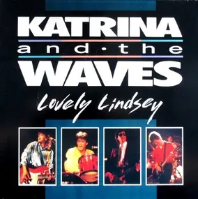 Katrina & the Waves - Lovely Lindsey
