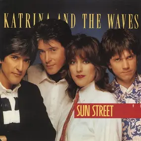 Katrina & the Waves - Sun Street