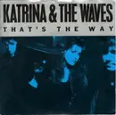 7inch Vinyl Single - Katrina And The Waves - That's The Way
