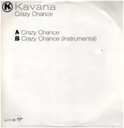 12inch Vinyl Single - Kavana - Crazy Chance - Promo White Label