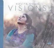 Kavita Shah - Visions