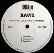 Kawz - Ain't No Love And Happiness