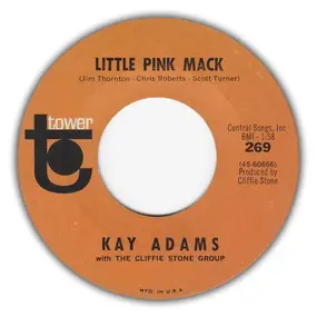 Kay Adams - Little Pink Mack / That'll Be The Day