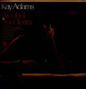 Kay Adams - Alcohol And Tears