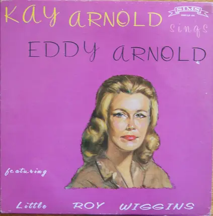 Kay Arnold - Kay Arnold Sings Eddy Arnold