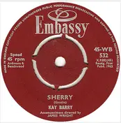 Ray Pilgrim - Sherry / No One Can Make My Sunshine Smile