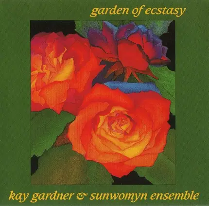 Kay Gardner & Sunwomyn Ensemble - Garden of Ecstasy