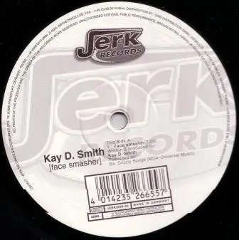Kay D. Smith - Face Smasher
