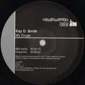 Kay D. Smith - My Drugs