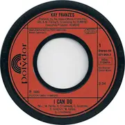 7inch Vinyl Single - Kay Franzes - I Can Do