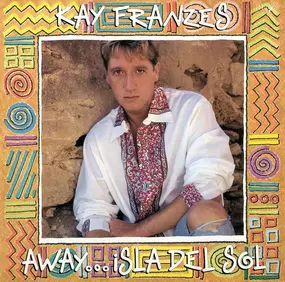 kay franzes - Away ... Isla Del Sol