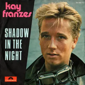 kay franzes - Shadow In The Night