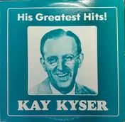 Kay Kyser And His Orchestra - His Greatest Hits / Sentimental Favorites