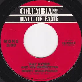 Kay Kyser - Don't Sit Under The Apple Tree (With Anyone Else But Me) / Woody Wood-Pecker