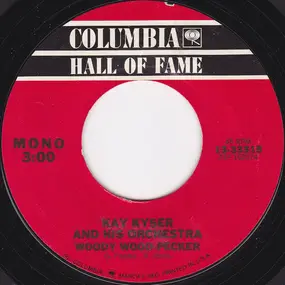 Kay Kyser - Don't Sit Under The Apple Tree (With Anyone Else But Me) / Woody Wood-Pecker