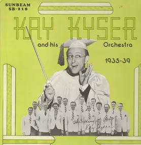 Kay Kyser & His Orchestra - Kay Kyser & His Orchestra 1935-39