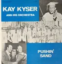 LP - Kay Kyser & His Orchestra - Pushin' Sand