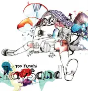 Kay Sand - Too Funghi