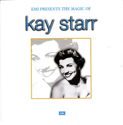 Kay Starr - EMI Presents The Magic Of Kay Starr