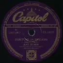 Schellack - Kay Starr - Fortune In Dreams / Am I A Toy Or Treasure