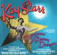 Kay Starr - Moonbeams And Steamy Dreams